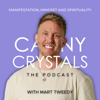 Canny Crystals: Manifestation, mindset and spirituality - Mart Tweedy