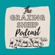 The Grazing Sheep Podcast