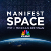 Manifest Space with Morgan Brennan - CNBC