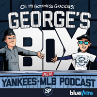 George's Box - Yankees MLB Podcast podcast