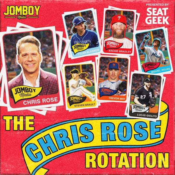 The Chris Rose Rotation (MLB Players Podcast)