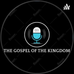 The Gospel of the Kingdom