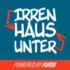 IRRENHAUS UNTERHAUS – Der Fussballpodcast für Liga 2 & 3