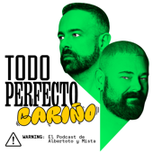 Todo Perfecto Cariño - Albertoto y Mista