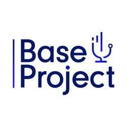 Bienvenidos a BASE PROJECT | Nuevo norte del podcast ¿Qué pasó en los últimos meses?