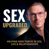 Sex Upgraded - Taylor Johnson - Sex Coach for Men