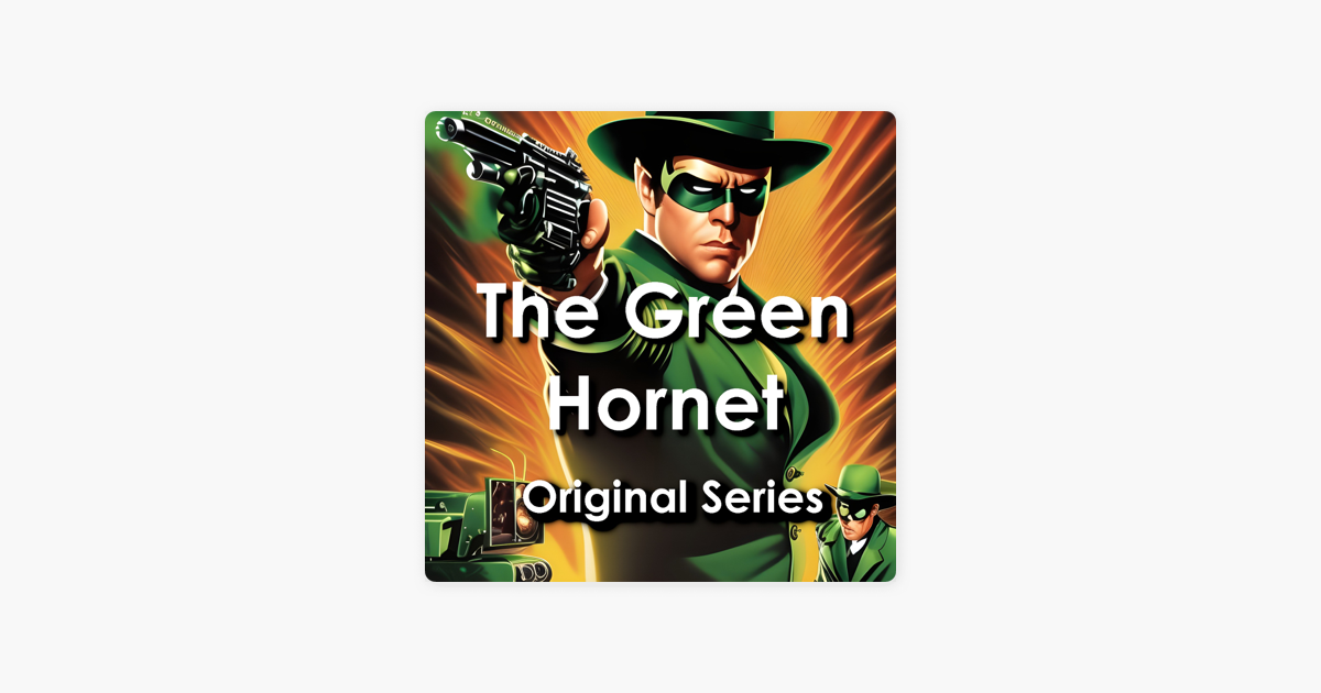 ‎The Green Hornet: The Original Series: The Green Hornet: Justice Wears ...