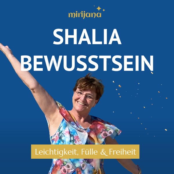 Shalia Bewusstsein - Leichtigkeit, Fülle & Freiheit