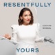 Resentfully Yours