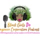 Black Girls Do Engineer Podcast 
