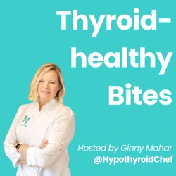 The Thyroid-Gut Connection with Dr. Joni Labbe - Ep. 45