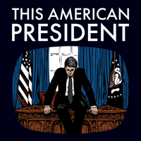 This American President podcast