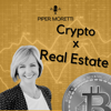 Crypto x Real Estate - Piper Moretti