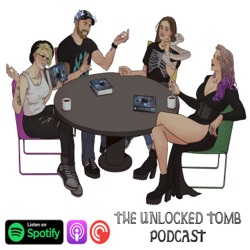 The Unlocked Tomb Podcast