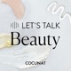 LET'S TALK BEAUTY