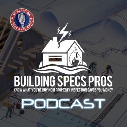 Building Specs Pros Inspection Podcast