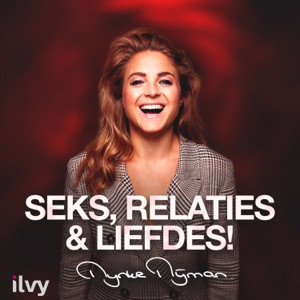 Seks, Relaties en Liefdes!