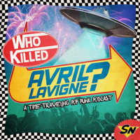 Who Killed Avril Lavigne? podcast
