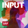 Input - Schweizer Radio und Fernsehen (SRF)