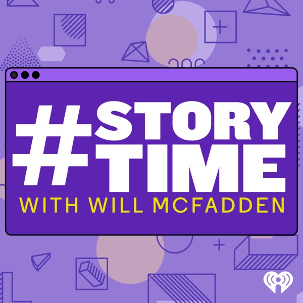 #Storytime with Will McFadden