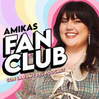 Amikas Fan Club podcast