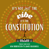 It's Not Just the Vibe, It's the Constitution - Kim Rubenstein and James Blackwell