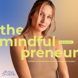 The Mindfulpreneur: Build, Launch &amp; Grow Your Brand