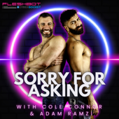 Sorry For Asking with Adam Ramzi and Cole Connor - UBNGO