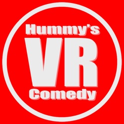 HVRC Remastered: Hummy's VR Comedy Podcast