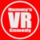 Hummy’s VR Comedy