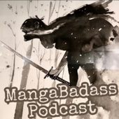 MangaBadass Podcast - MangaBadass