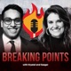 Breaking Points with Krystal and Saagar