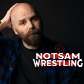 Notsam Wrestling - Sam Roberts