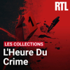 Les Collections de l'heure du crime - RTL