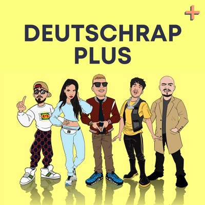 Deutschrap Plus - Der Podcast rund um Rap & Releases:Deutschrap Plus