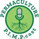 Permaculture P.I.M.P.cast