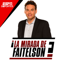 La Mirada de Faitelson podcast