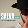 Salvapalooza - Salvador Banchero