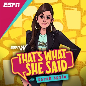 That's What She Said with Sarah Spain