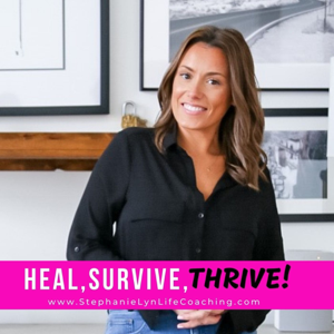 Heal, Survive & Thrive! podcast