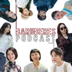 Podcast Baruberes (nonton drama korea) 