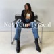 Not Your Typical with Katelynn Nolan