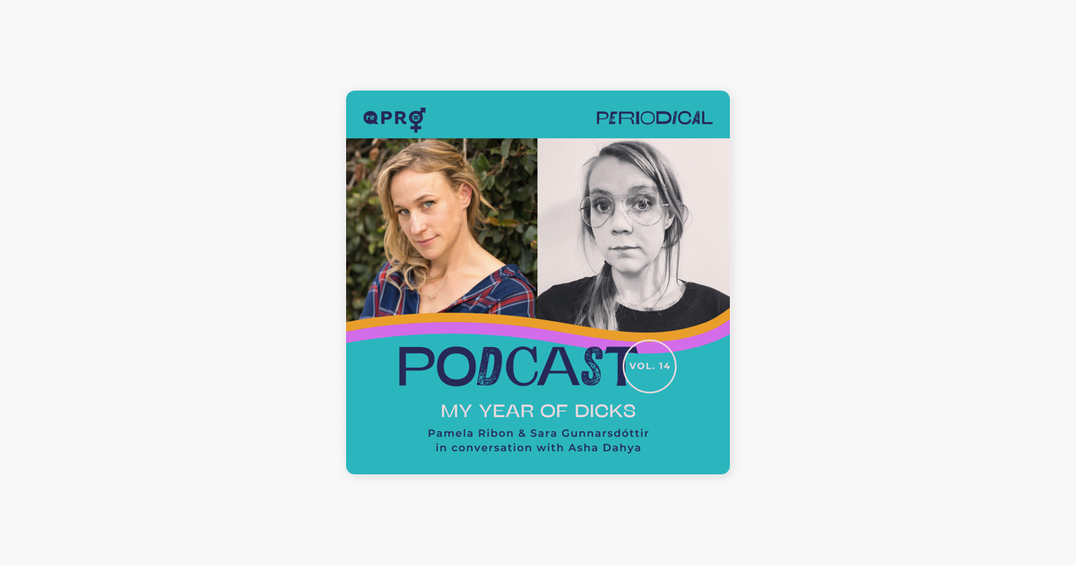 ‎reprofilm Podcast My Year Of Dicks With Pamela Ribon And Sara