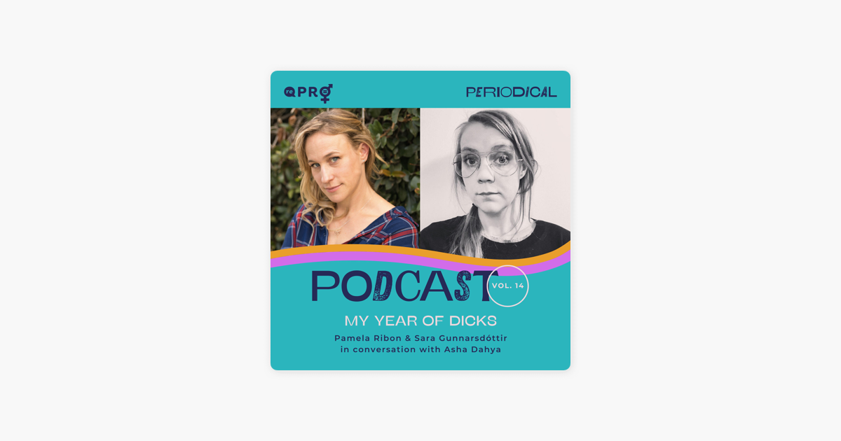 ‎reprofilm Podcast My Year Of Dicks With Pamela Ribon And Sara Gunnarsdóttir On Apple Podcasts