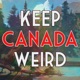 Keep Canada Weird - April 23, 2024 - Tim Horton's latest mistake, the wrong body, and steal from Loblaw's day