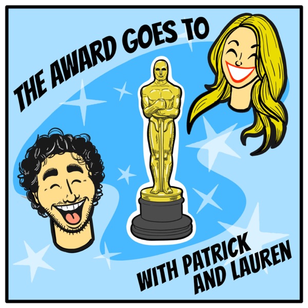 Artwork for The Award Goes To With Patrick and Lauren