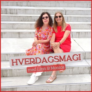 Hverdagsmagi med Linn & Monica