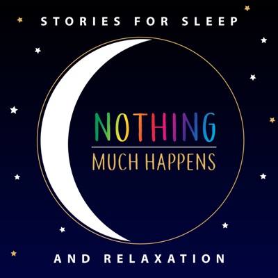 Nothing much happens; bedtime stories to help you sleep:iHeartPodcasts