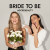 Bride To Be - Adore Beauty