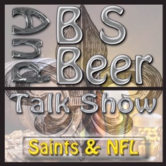 BS & Beer - New Orleans Saints Football